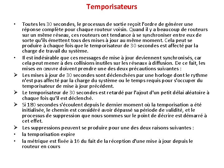 Temporisateurs • • Ø Ø • • Toutes les 30 secondes, le processus de