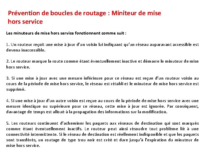 Prévention de boucles de routage : Miniteur de mise hors service Les minuteurs de