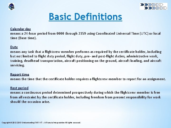 Basic Definitions Calendar day means a 24 -hour period from 0000 through 2359 using