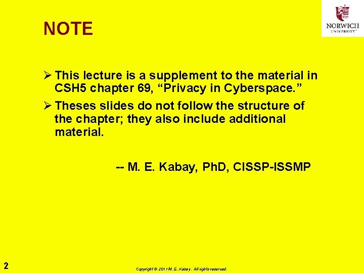 NOTE Ø This lecture is a supplement to the material in CSH 5 chapter