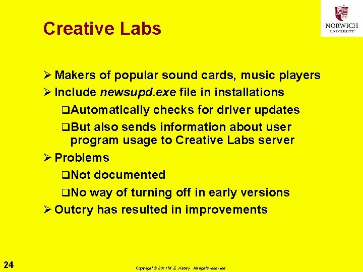 Creative Labs Ø Makers of popular sound cards, music players Ø Include newsupd. exe