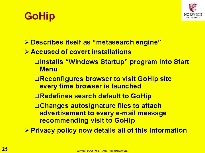 Go. Hip Ø Describes itself as “metasearch engine” Ø Accused of covert installations q.