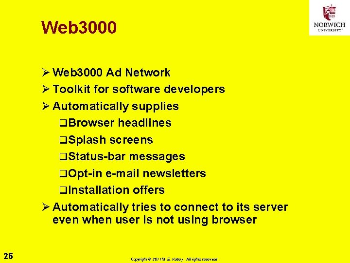 Web 3000 Ø Web 3000 Ad Network Ø Toolkit for software developers Ø Automatically