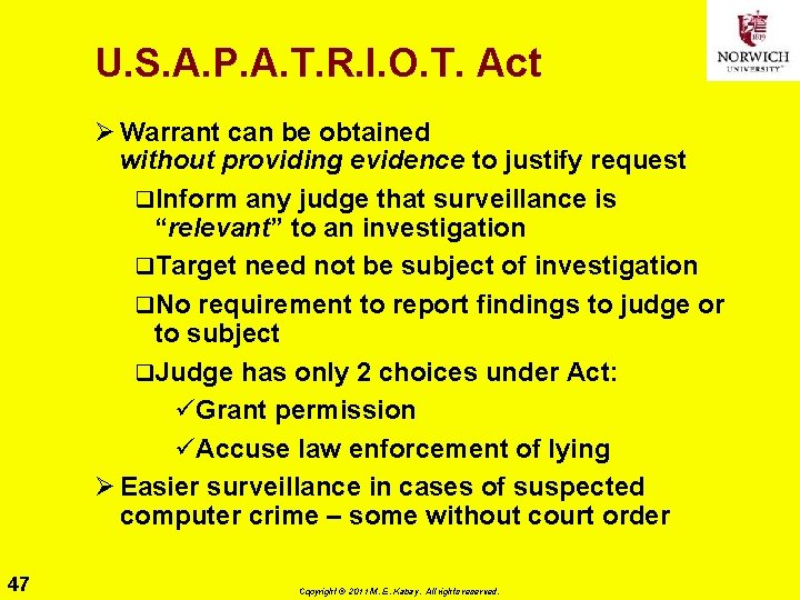 U. S. A. P. A. T. R. I. O. T. Act Ø Warrant can