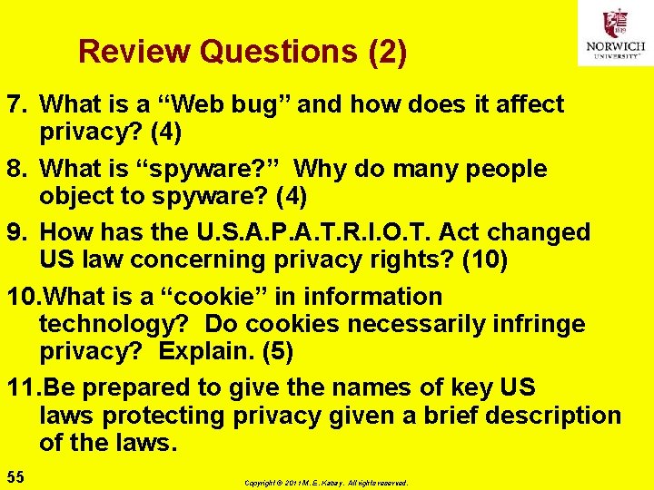 Review Questions (2) 7. What is a “Web bug” and how does it affect