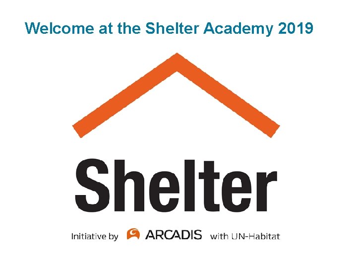  Welcome at the Shelter Academy 2019 