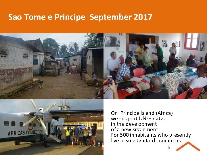 Sao Tome e Principe September 2017 On Principe Island (Africa) we support UN-Habitat in