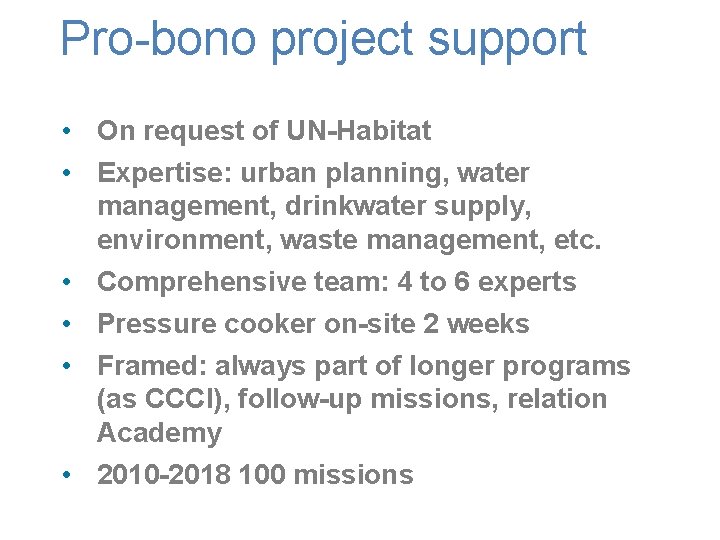 Pro-bono project support • On request of UN-Habitat • Expertise: urban planning, water management,