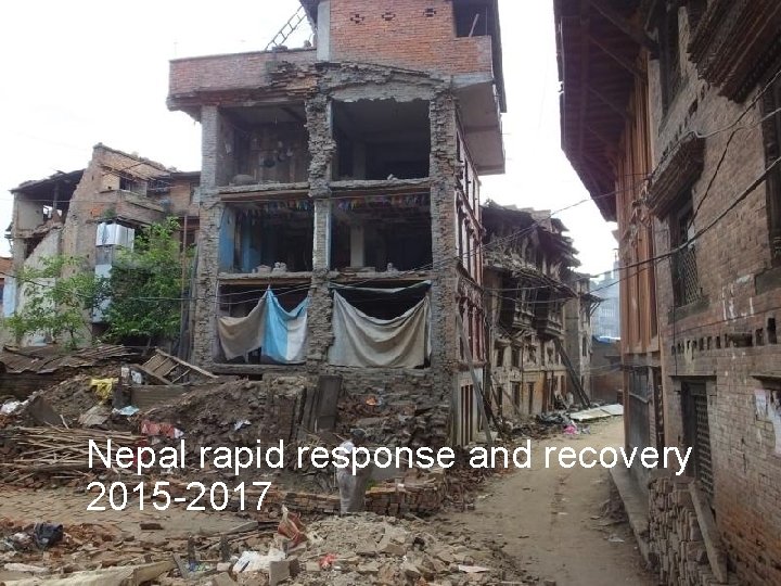 Nepal rapid response and recovery 2015 -2017 8 