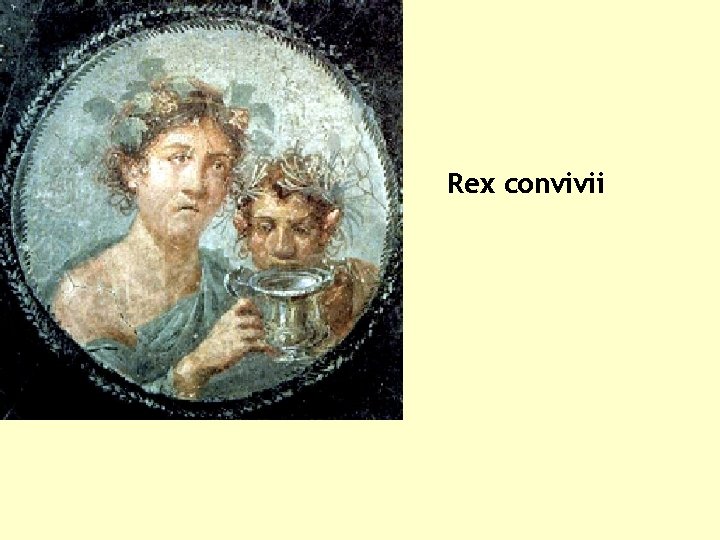 Rex convivii 