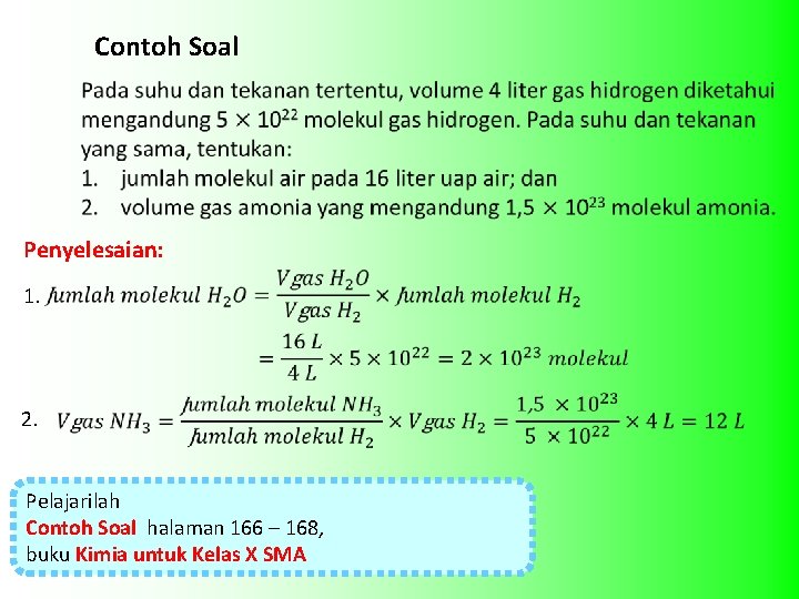 Contoh Soal Penyelesaian: 1. 2. Pelajarilah Contoh Soal halaman 166 – 168, buku Kimia