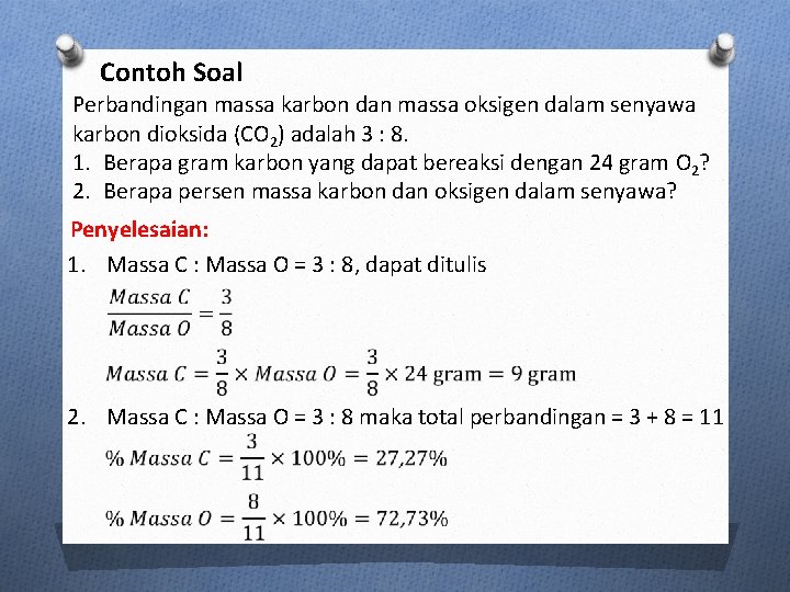 Contoh Soal Perbandingan massa karbon dan massa oksigen dalam senyawa karbon dioksida (CO 2)