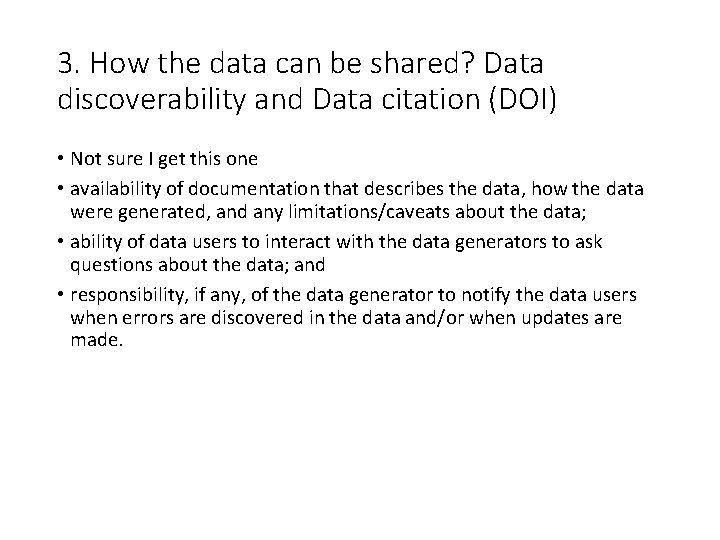 3. How the data can be shared? Data discoverability and Data citation (DOI) •