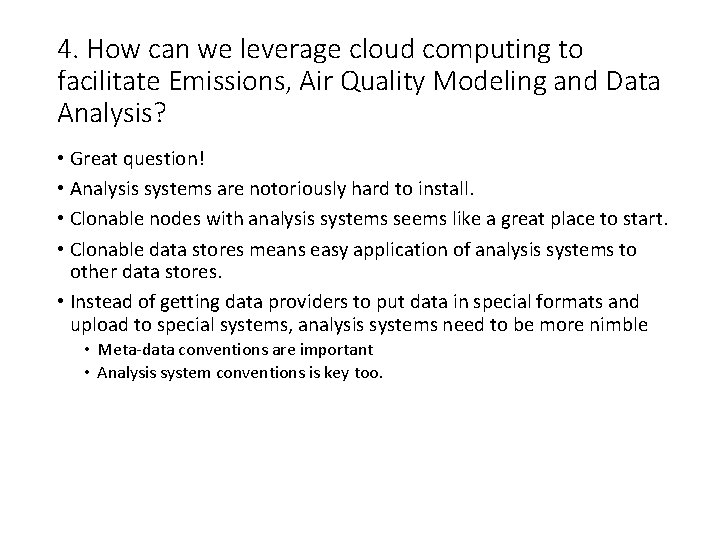 4. How can we leverage cloud computing to facilitate Emissions, Air Quality Modeling and