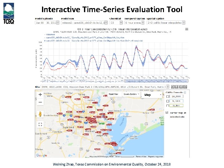Interactive Time-Series Evaluation Tool Weining Zhao, Texas Commission on Environmental Quality, October 24, 2018