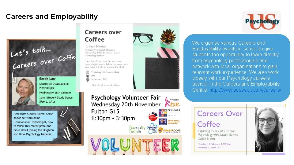 Careers and Employability We organise various Careers and Employability events in school to give