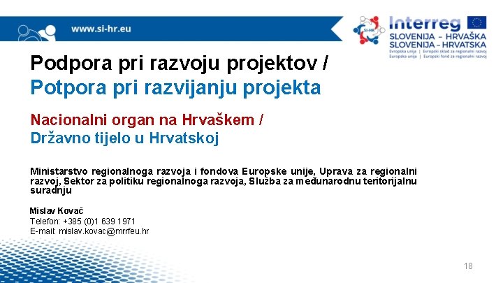 Podpora pri razvoju projektov / Potpora pri razvijanju projekta Nacionalni organ na Hrvaškem /