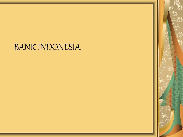 BANK INDONESIA 