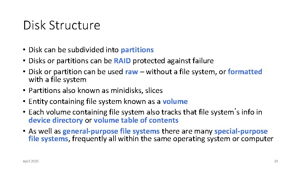 Disk Structure • Disk can be subdivided into partitions • Disks or partitions can Disk Structure • Disk can be subdivided into partitions • Disks or partitions can