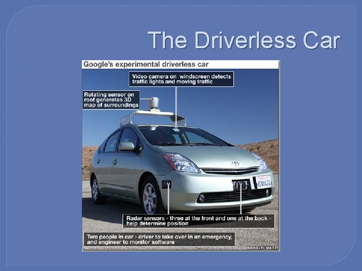 The Driverless Car 