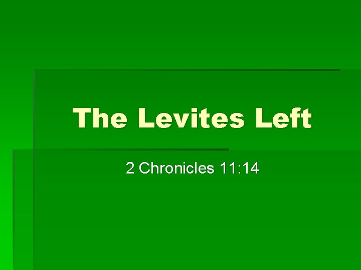 The Levites Left 2 Chronicles 11: 14 