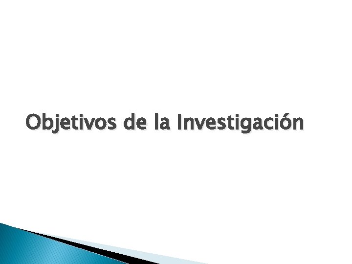 Objetivos de la Investigación 