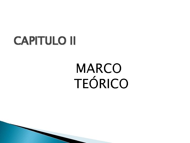 CAPITULO II MARCO TEÓRICO 