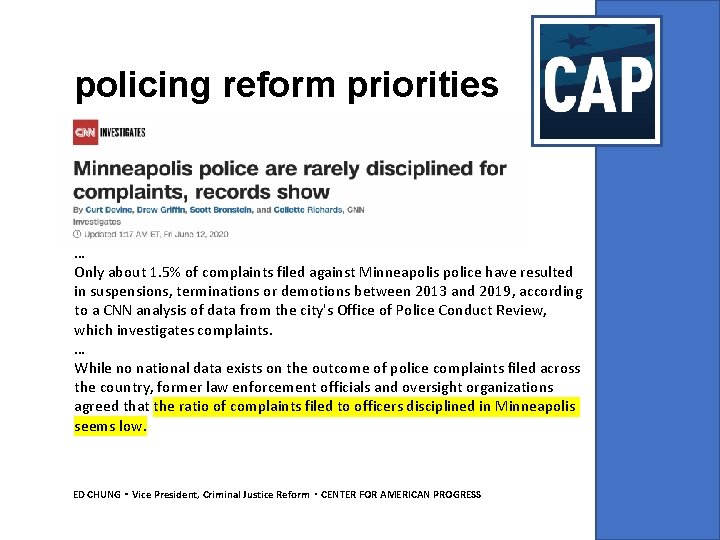 policing reform priorities … Only about 1. 5% of complaints filed against Minneapolis police