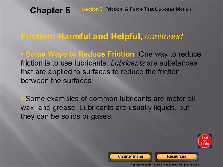 Chapter 5 Section 3 Friction: A Force That Opposes Motion Friction: Harmful and Helpful,