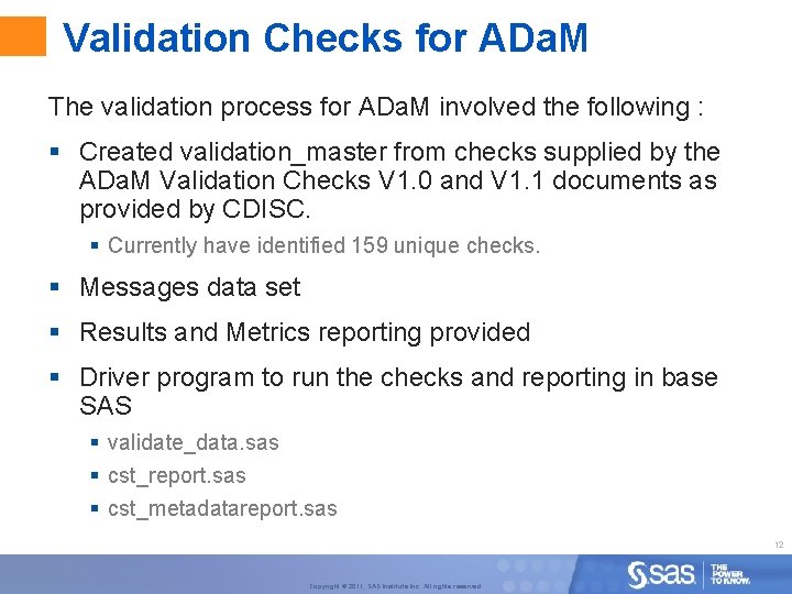 Validation Checks for ADa. M The validation process for ADa. M involved the following