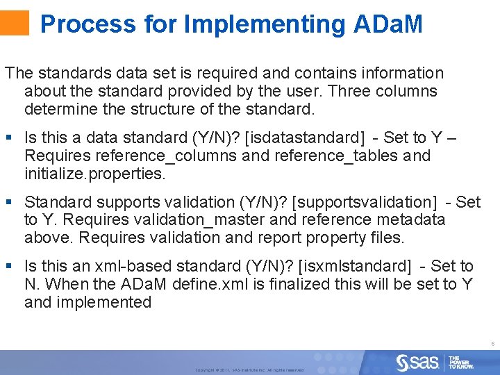 Process for Implementing ADa. M The standards data set is required and contains information