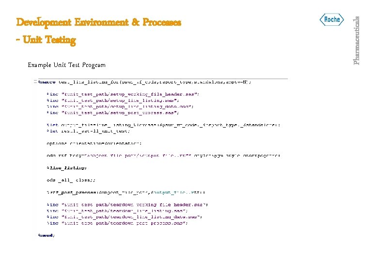 Example Unit Test Program Pharmaceuticals Development Environment & Processes - Unit Testing 