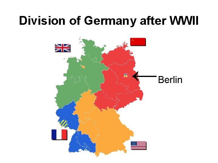 Division of Germany after WWII ← Berlin 