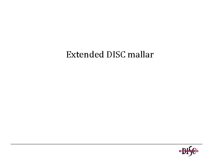 Extended DISC mallar 