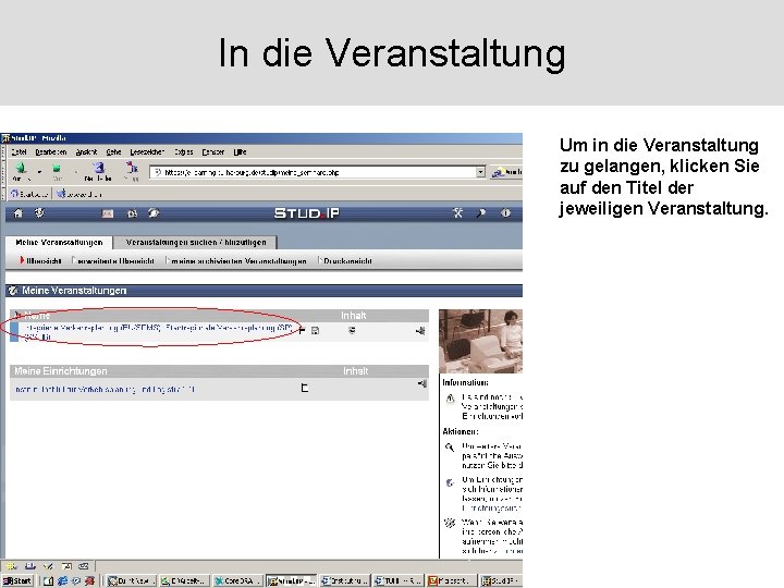 In die Veranstaltung Um in die Veranstaltung zu gelangen, klicken Sie auf den Titel
