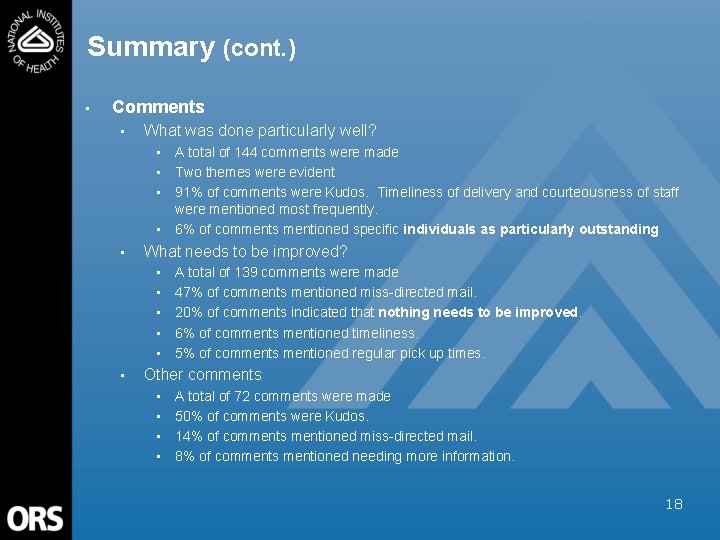 Summary (cont. ) • Comments • What was done particularly well? • • •