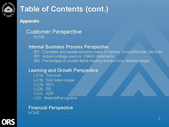 Table of Contents (cont. ) Appendix Customer Perspective NONE………………………. Internal Business Process Perspective IB