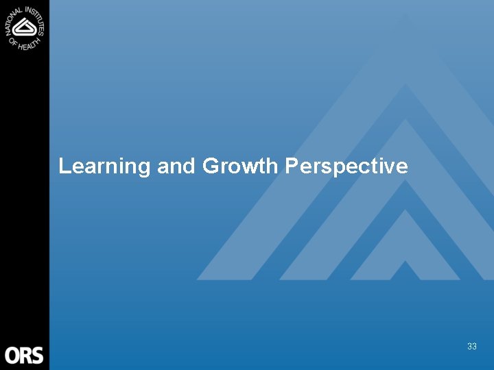 Learning and Growth Perspective 33 