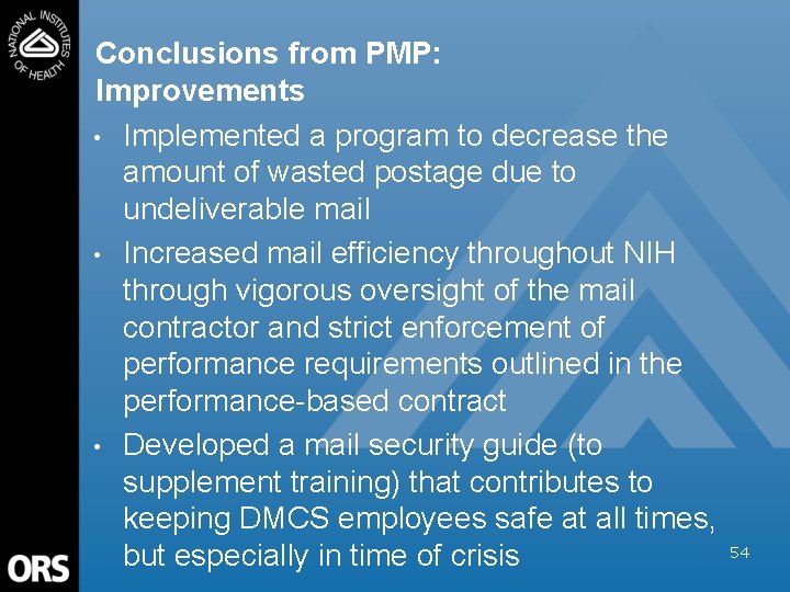 Conclusions from PMP: Improvements • Implemented a program to decrease the amount of wasted