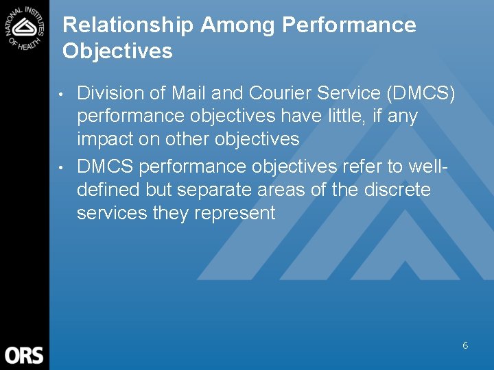 Relationship Among Performance Objectives • • Division of Mail and Courier Service (DMCS) performance