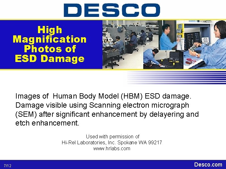 High Magnification Photos of ESD Damage Images of Human Body Model (HBM) ESD damage.