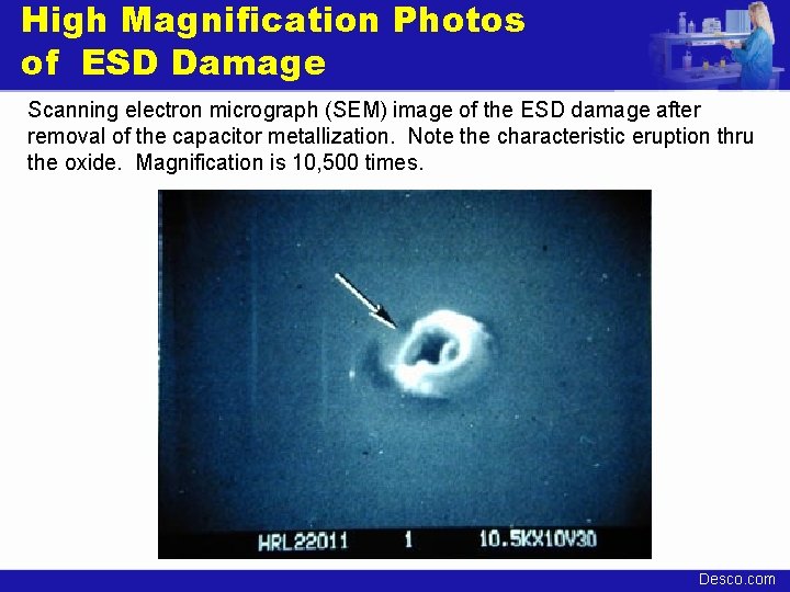 High Magnification Photos of ESD Damage Scanning electron micrograph (SEM) image of the ESD