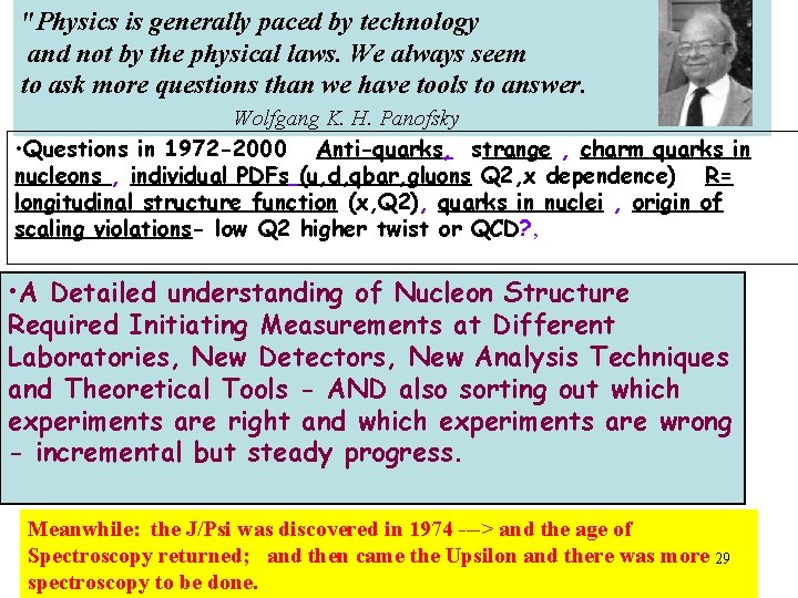 "Physics is generally paced by technology and not by the physical laws. We always "Physics is generally paced by technology and not by the physical laws. We always