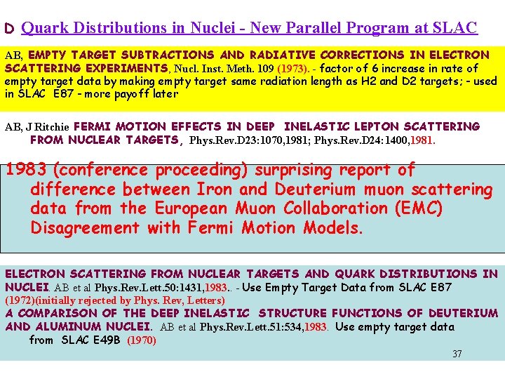D Quark Distributions in Nuclei - New Parallel Program at SLAC AB, EMPTY TARGET D Quark Distributions in Nuclei - New Parallel Program at SLAC AB, EMPTY TARGET