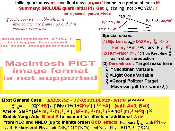 Initial quark mass m I and final mass , m. F=m * bound in Initial quark mass m I and final mass , m. F=m * bound in