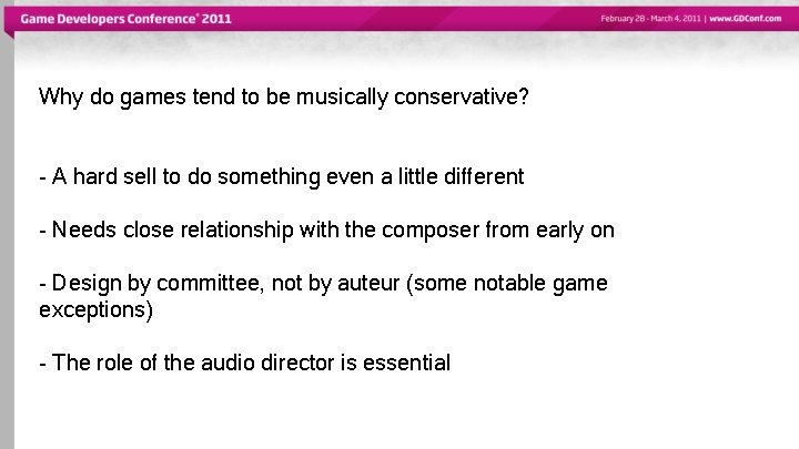 Why do games tend to be musically conservative? - A hard sell to do