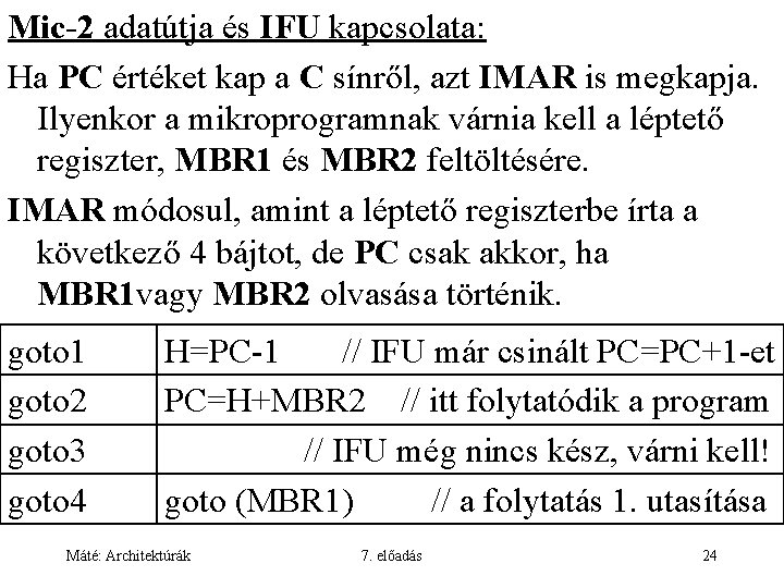 Mic-2 adatútja és IFU kapcsolata: Ha PC értéket kap a C sínről, azt IMAR