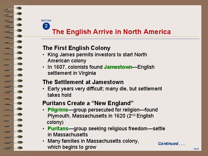 SECTION 2 The English Arrive in North America The First English Colony • King