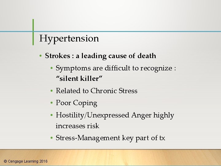 Hypertension • Strokes : a leading cause of death • Symptoms are difficult to