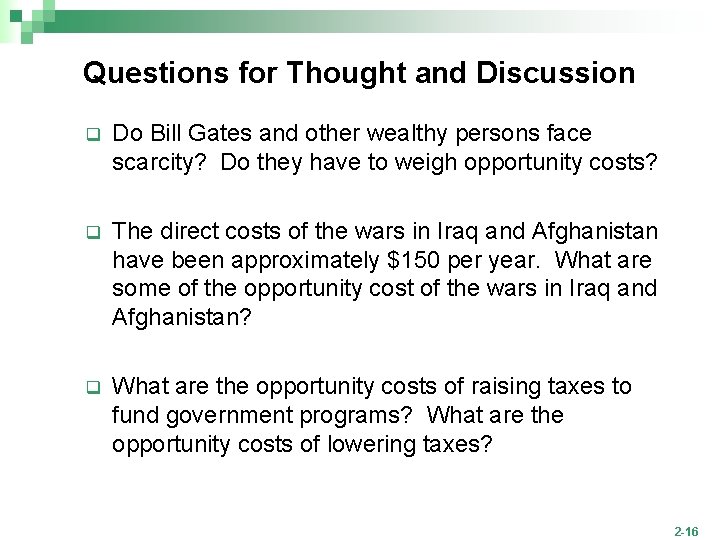 Questions for Thought and Discussion q Do Bill Gates and other wealthy persons face